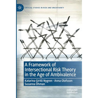 A Framework of Intersectional Risk Theory in the Age of Ambivalence [Paperback]