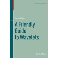 A Friendly Guide to Wavelets [Paperback]