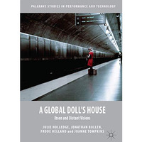 A Global Doll's House: Ibsen and Distant Visions [Paperback]