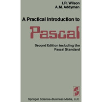 A Practical Introduction to Pascal [Paperback]