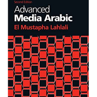 ADVANCED MEDIA ARABIC, SECOND EDITION [Paperback]