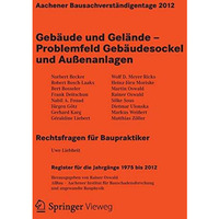 Aachener Bausachverst?ndigentage 2012: Geb?ude und Gel?nde  Problemfeld Geb?ude [Paperback]