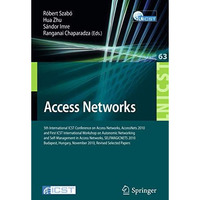 Access Networks: 5th International ICST Conference on Access Networks, AccessNet [Paperback]