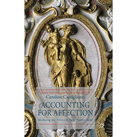 Accounting for Affection: Mothering and Politics in Early Modern Rome [Hardcover]