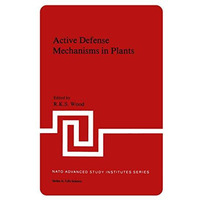 Active Defense Mechanisms in Plants [Paperback]