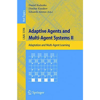 Adaptive Agents and Multi-Agent Systems II: Adaptation and Multi-Agent Learning [Paperback]