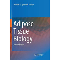 Adipose Tissue Biology [Paperback]