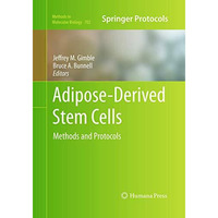 Adipose-Derived Stem Cells: Methods and Protocols [Paperback]