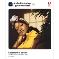 Adobe Photoshop Lightroom Classic Classroom in a Book (2023 release) [Paperback]