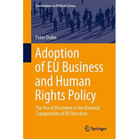 Adoption of EU Business and Human Rights Policy: The Use of Discretion in the Na [Hardcover]