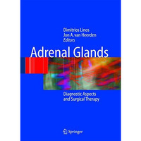 Adrenal Glands: Diagnostic Aspects and Surgical Therapy [Paperback]