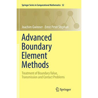 Advanced Boundary Element Methods: Treatment of Boundary Value, Transmission and [Paperback]