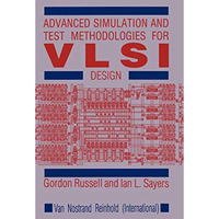 Advanced Simulation and Test Methodologies for VLSI Design [Hardcover]