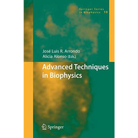 Advanced Techniques in Biophysics [Paperback]