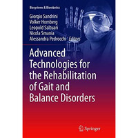 Advanced Technologies for the Rehabilitation of Gait and Balance Disorders [Paperback]