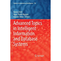 Advanced Topics in Intelligent Information and Database Systems [Paperback]