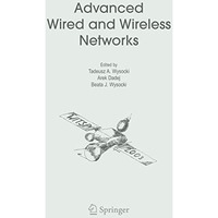 Advanced Wired and Wireless Networks [Hardcover]