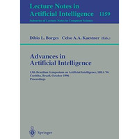 Advances in Artificial Intelligence: 13th Brazilian Symposium on Artificial Inte [Paperback]