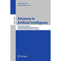 Advances in Artificial Intelligence: 25th Canadian Conference on Artificial Inte [Paperback]