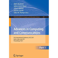 Advances in Computing and Communications, Part I: First International Conference [Paperback]