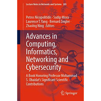 Advances in Computing, Informatics, Networking and Cybersecurity: A Book Honorin [Paperback]