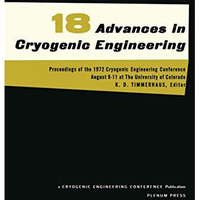 Advances in Cryogenic Engineering: Proceedings of the 1972. Cryogenic Engineerin [Paperback]