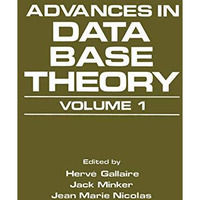 Advances in Data Base Theory: Volume 1 [Paperback]