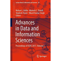 Advances in Data and Information Sciences: Proceedings of ICDIS 2017, Volume 2 [Paperback]