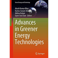 Advances in Greener Energy Technologies [Hardcover]