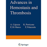 Advances in Hemostasis and Thrombosis [Paperback]