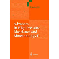 Advances in High Pressure Bioscience and Biotechnology II: Proceedings of the 2n [Hardcover]