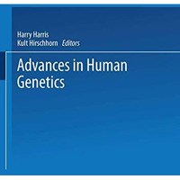 Advances in Human Genetics [Paperback]