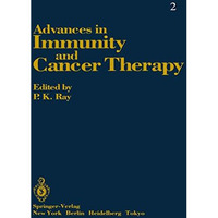 Advances in Immunity and Cancer Therapy [Paperback]