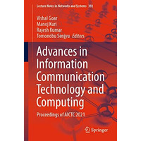 Advances in Information Communication Technology and Computing: Proceedings of A [Paperback]