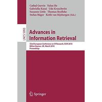 Advances in Information Retrieval: 32nd European Conference on IR Research, ECIR [Paperback]