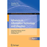 Advances in Information Technology and Education: International Conference, CSE  [Paperback]