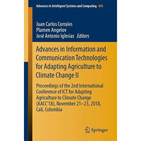 Advances in Information and Communication Technologies for Adapting Agriculture  [Paperback]