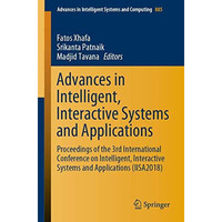 Advances in Intelligent, Interactive Systems and Applications: Proceedings of th [Paperback]