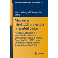 Advances in Interdisciplinary Practice in Industrial Design: Proceedings of the  [Paperback]