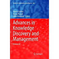 Advances in Knowledge Discovery and Management: Volume 6 [Paperback]