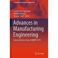 Advances in Manufacturing Engineering: Selected articles from ICMMPE 2019 [Paperback]