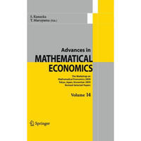 Advances in Mathematical Economics Volume 14: The Workshop on Mathematical Econo [Hardcover]