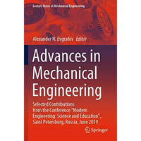 Advances in Mechanical Engineering: Selected Contributions from the Conference  [Paperback]