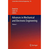 Advances in Mechanical and Electronic Engineering: Volume 1 [Paperback]