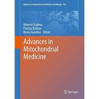 Advances in Mitochondrial Medicine [Hardcover]