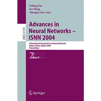 Advances in Neural Networks - ISNN 2004: International Symposium on Neural Netwo [Paperback]