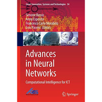 Advances in Neural Networks: Computational Intelligence for ICT [Hardcover]