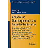 Advances in Neuroergonomics and Cognitive Engineering: Proceedings of the AHFE 2 [Paperback]