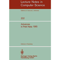 Advances in Petri Nets 1985 [Paperback]