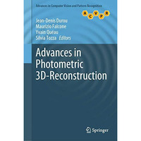 Advances in Photometric 3D-Reconstruction [Hardcover]